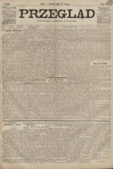 Przegląd polityczny, społeczny i literacki. 1899, nr 44
