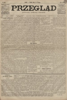 Przegląd polityczny, społeczny i literacki. 1899, nr 45
