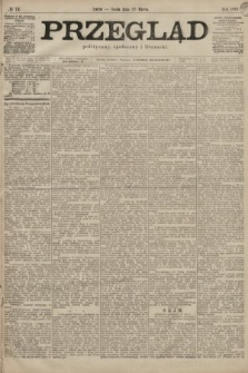 Przegląd polityczny, społeczny i literacki. 1899, nr 72