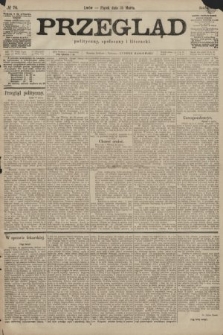 Przegląd polityczny, społeczny i literacki. 1899, nr 74