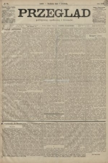 Przegląd polityczny, społeczny i literacki. 1899, nr 81