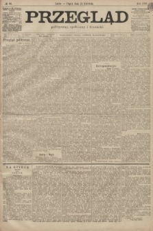 Przegląd polityczny, społeczny i literacki. 1899, nr 91