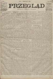 Przegląd polityczny, społeczny i literacki. 1899, nr 117