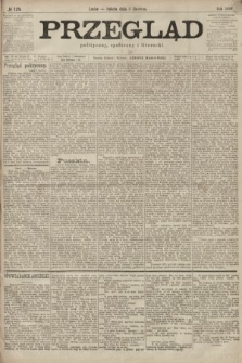 Przegląd polityczny, społeczny i literacki. 1899, nr 125