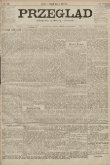 Przegląd polityczny, społeczny i literacki. 1899, nr 130