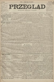 Przegląd polityczny, społeczny i literacki. 1899, nr 142