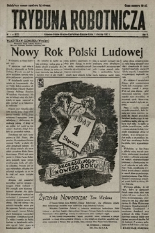 Trybuna Robotnicza. 1947, nr 1