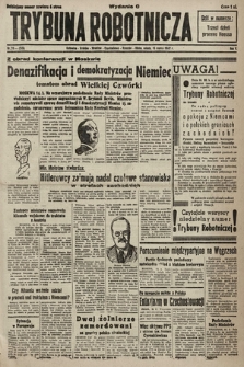 Trybuna Robotnicza. 1947, nr 74