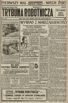 Trybuna Robotnicza. 1947, nr 112