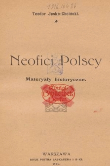 Neofici polscy : materyały historyczne