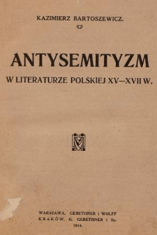 Antysemityzm w literaturze polskiej XV-XVII w.
