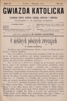 Gwiazda Katolicka : czasopismo religijno-naukowe, społeczne i beletrystyczne. 1891, nr 15