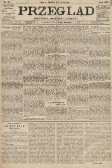 Przegląd polityczny, społeczny i literacki. 1894, nr 10