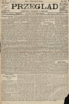 Przegląd polityczny, społeczny i literacki. 1894, nr 17