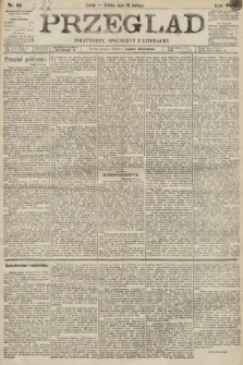 Przegląd polityczny, społeczny i literacki. 1894, nr 44