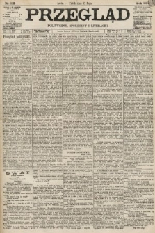 Przegląd polityczny, społeczny i literacki. 1894, nr 112
