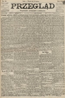 Przegląd polityczny, społeczny i literacki. 1894, nr 132