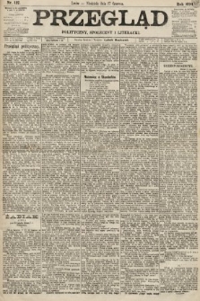 Przegląd polityczny, społeczny i literacki. 1894, nr 137