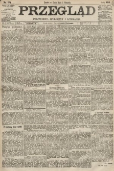 Przegląd polityczny, społeczny i literacki. 1894, nr 174