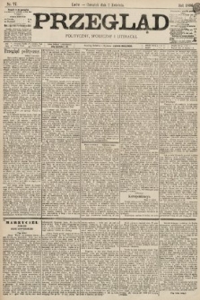 Przegląd polityczny, społeczny i literacki. 1896, nr 77