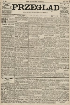 Przegląd polityczny, społeczny i literacki. 1896, nr 90