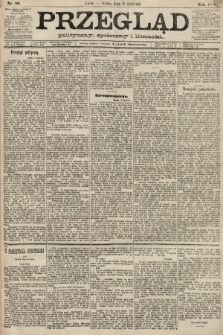 Przegląd polityczny, społeczny i literacki. 1892, nr 88