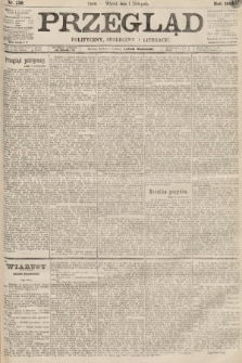 Przegląd polityczny, społeczny i literacki. 1892, nr 250