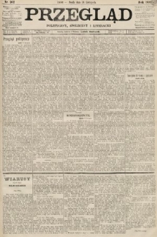 Przegląd polityczny, społeczny i literacki. 1892, nr 262