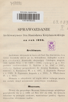 Sprawozdanie Archiwaryusza Dra Stanisława Krzyżanowskiego za rok 1896.