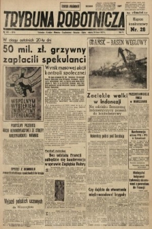 Trybuna Robotnicza. 1947, nr 203