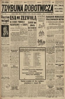 Trybuna Robotnicza. 1947, nr 286