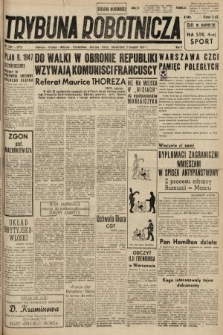Trybuna Robotnicza. 1947, nr 302