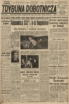 Trybuna Robotnicza. 1947, nr 339