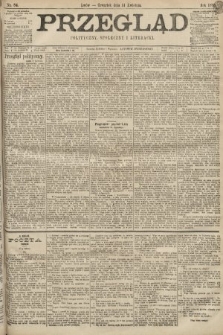 Przegląd polityczny, społeczny i literacki. 1898, nr 84