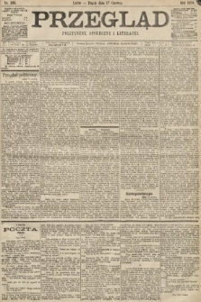 Przegląd polityczny, społeczny i literacki. 1898, nr 136