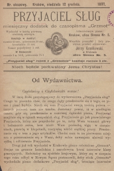 Przyjaciel Sług : miesięczny dodatek do czasopisma „Grzmot”. 1897, numer okazowy