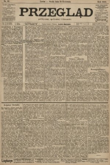 Przegląd polityczny, społeczny i literacki. 1903, nr 85