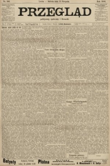 Przegląd polityczny, społeczny i literacki. 1903, nr 186
