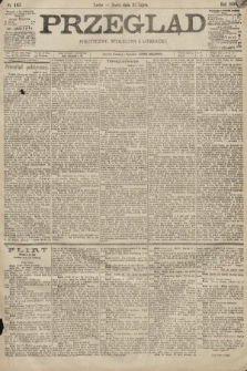 Przegląd polityczny, społeczny i literacki. 1896, nr 167