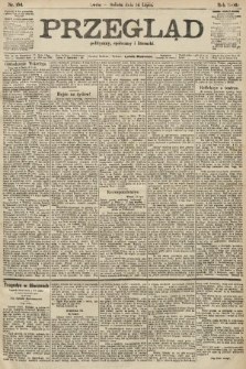 Przegląd polityczny, społeczny i literacki. 1906, nr 154
