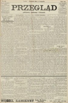 Przegląd polityczny, społeczny i literacki. 1906, nr 262