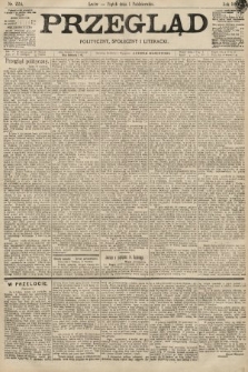 Przegląd polityczny, społeczny i literacki. 1897, nr 224