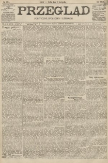 Przegląd polityczny, społeczny i literacki. 1897, nr 251