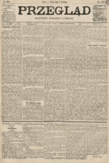 Przegląd polityczny, społeczny i literacki. 1897, nr 275