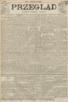 Przegląd polityczny, społeczny i literacki. 1897, nr 286