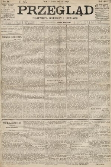 Przegląd polityczny, społeczny i literacki. 1893, nr 34