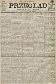 Przegląd polityczny, społeczny i literacki. 1893, nr 85