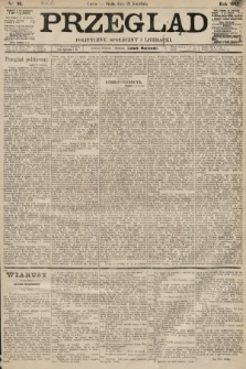 Przegląd polityczny, społeczny i literacki. 1893, nr 95