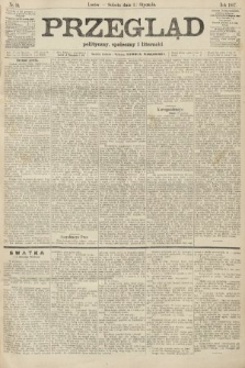 Przegląd polityczny, społeczny i literacki. 1907, nr 10