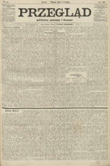 Przegląd polityczny, społeczny i literacki. 1907, nr 32